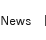 News